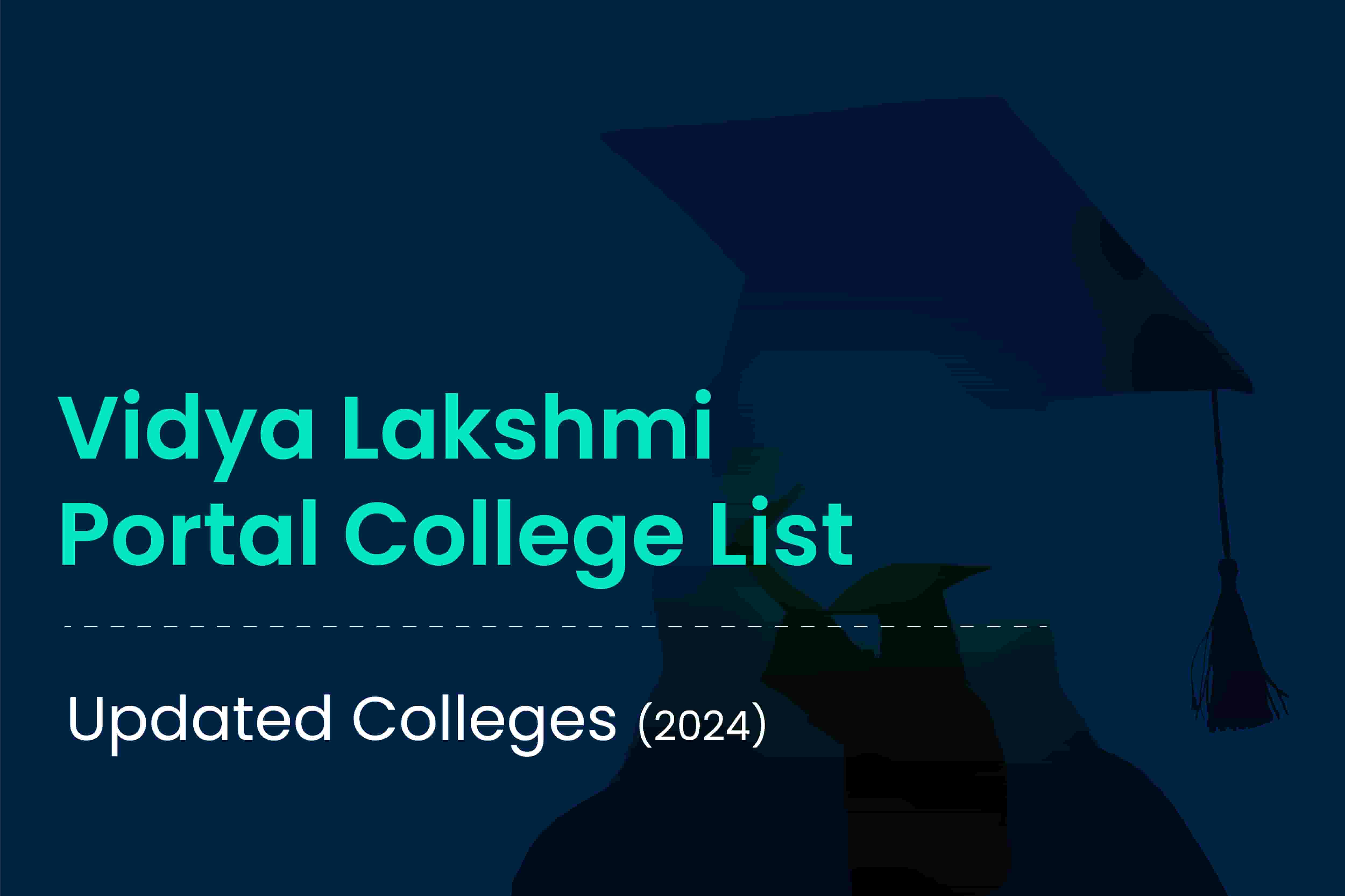 Vidya Lakshmi Portal College List Updated Colleges 2024 vidya-lakshmi-portal-college-list-updated-colleges-2024